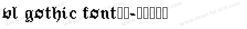 vl gothic font字体字体转换